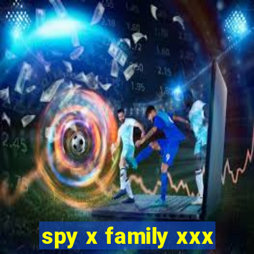 spy x family xxx